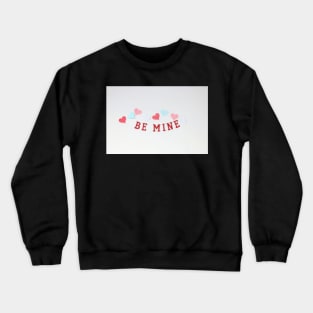 mine Crewneck Sweatshirt